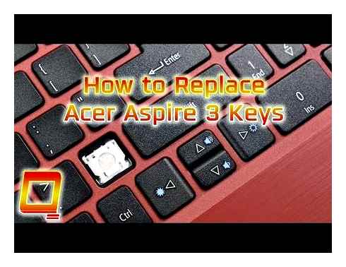 clean, acer, aspire, laptop, keyboard, remove
